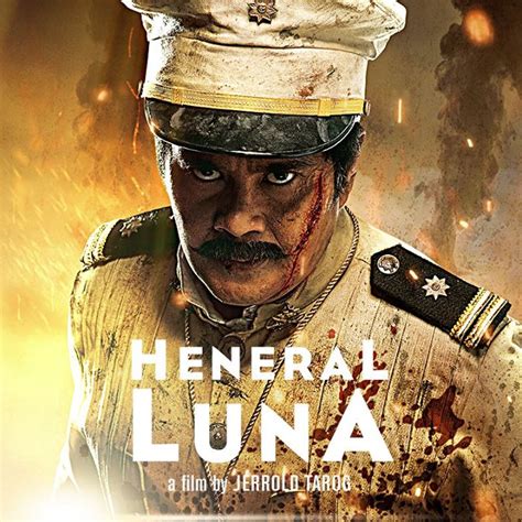 ‘HENERAL LUNA’ – movie review and quotable quotes.